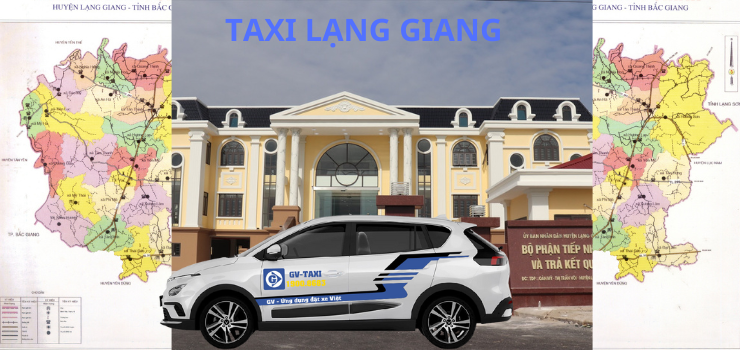 Đánh giá Taxi Lạng Giang Bắc Giang và danh sách số điện thoại sdt tổng đài