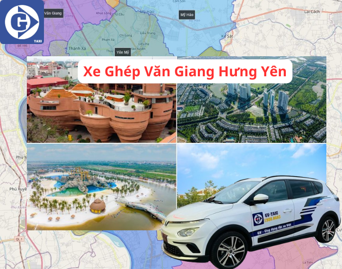 Xe Ghép Văn Giang Hưng Yên Tải App GV Taxi