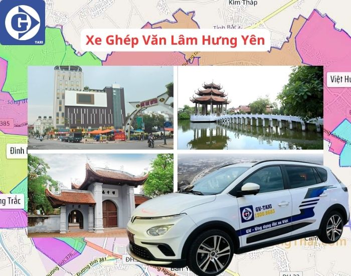 Xe Ghép Văn Lâm Hưng Yên Tải App GV Taxi