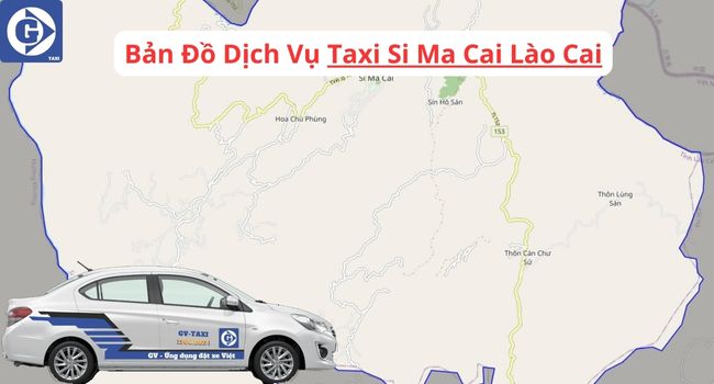 Taxi Si Ma Cai Lào Cai Tải App GVTaxi