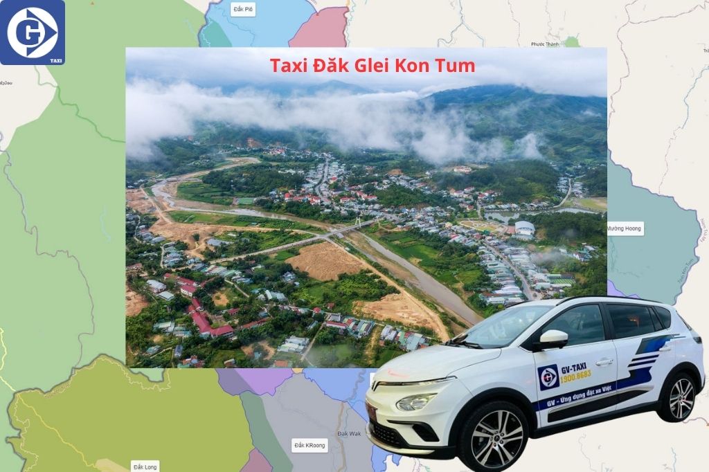 Taxi Đăk Glei Kon Tum Tải App GV Taxi