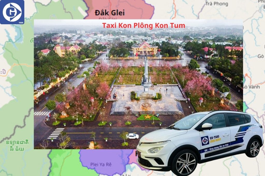 Taxi Kon Plông Kon Tum Tải App GV Taxi