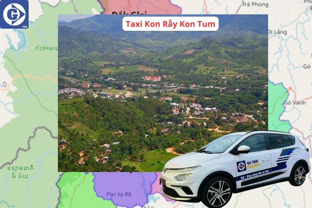 Taxi Kon Rẫy Kon Tum Tải App GV Taxi