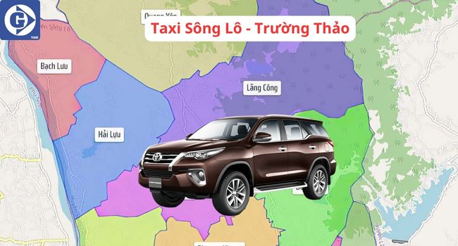 Taxi Sông Lô Vĩnh Phúc Tải App GVTaxi