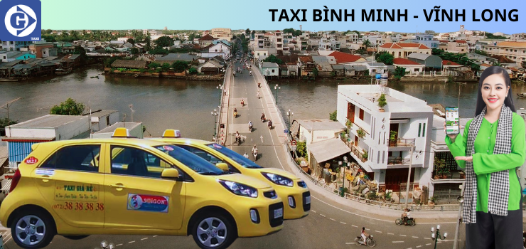 Danh sách Số Điện Thoại Sdt Tổng Đài Taxi Bình Minh tỉnh Vĩnh Long, đánh giá dịch vụ taxi các hãng.