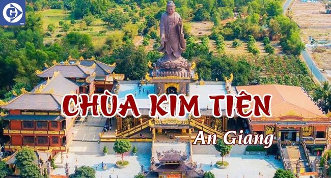 Chùa Kim Liên An Giang Tải App GVTaxi