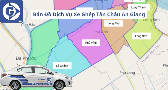 Xe Ghép Tân Châu An Giang Tải App GVTaxi