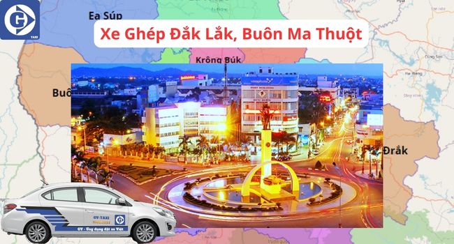 Xe Ghép DakLak BMT Tải App GVTaxi