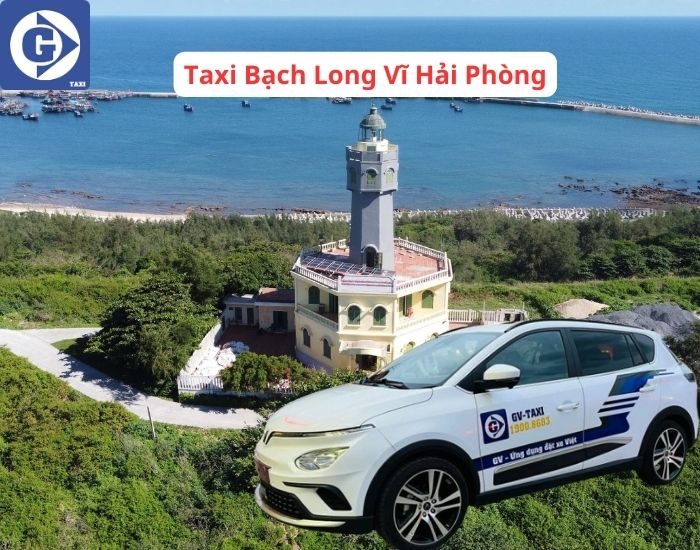 Taxi Bạch Long Vĩ Tải App GV Taxi