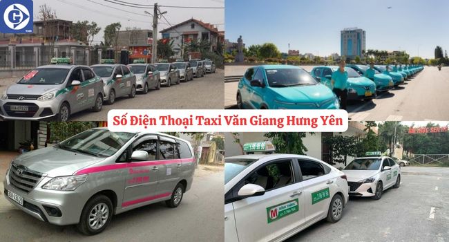 Số Điện Thoại Taxi Văn Giang Hưng Yên Tải App GVTaxi