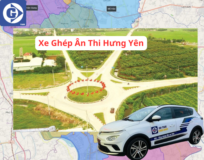 Xe Ghép Ân Thi Hưng Yên Tải App GV Taxi