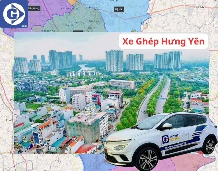 Xe Ghép Hưng Yên Hà Nội Tải App GV Taxi