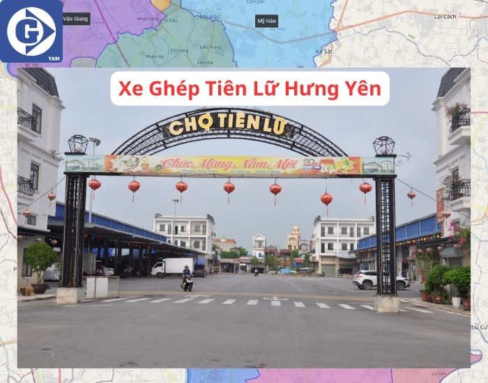 Xe Ghép Tiên Lữ Hưng Yên Tải App GV Taxi