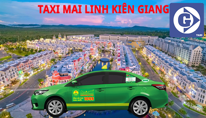 Taxi Mai Linh Kiên Giang Tải App GV Taxi