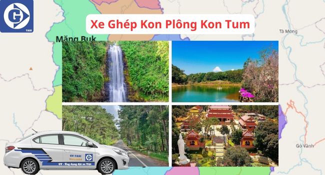 Xe Ghép Kon Plông Kon Tum Tải App GVTaxi