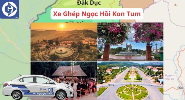 Xe Ghép Ngọc Hồi Kon Tum Tải App GVTaxi