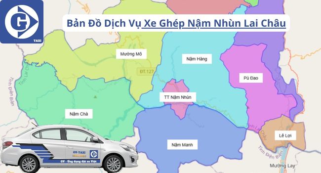 Xe Ghép Nậm Nhùn Lai Châu Tải App GVTaxi