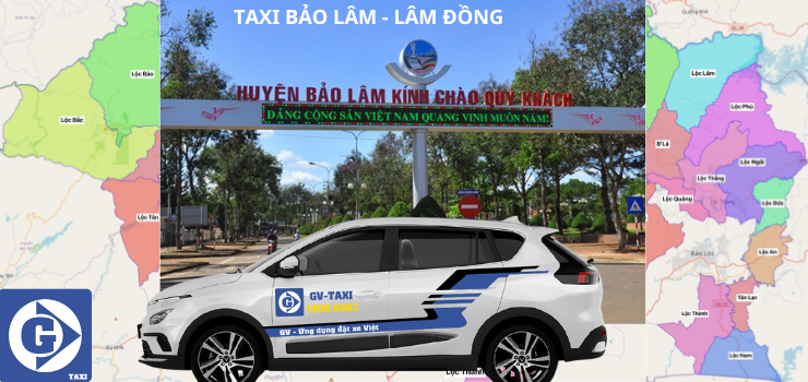 Số Điện Thoại Sdt Tổng Đài và Đánh Giá dịch vụ Taxi Bảo Lâm-Lâm Đồng