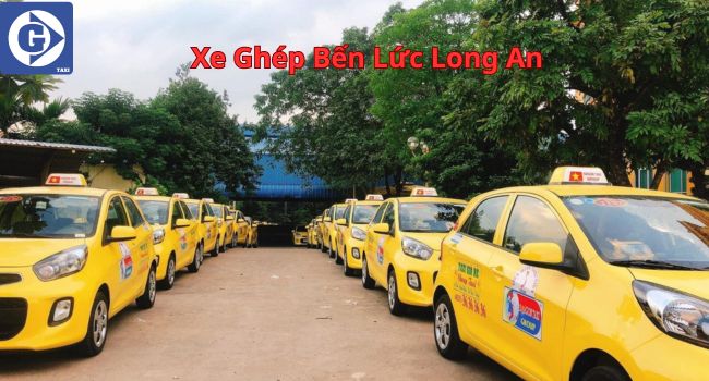 Xe Ghép Bến Lức Long An Tải App GVTaxi