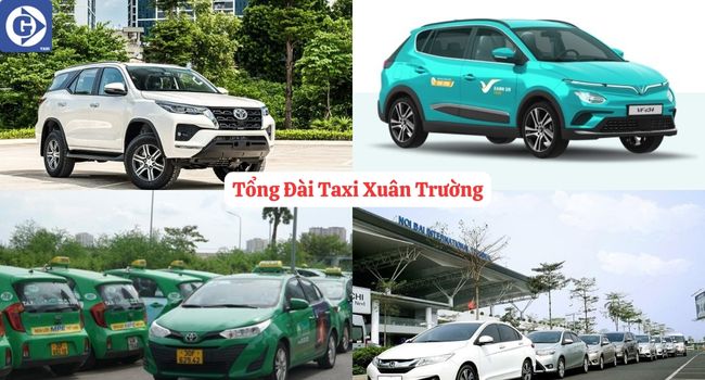 Tổng Đài Taxi Xuân Trường Tải App GVTaxi