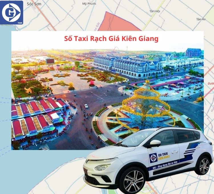 Số Taxi Rạch Giá Tải App GV Taxi