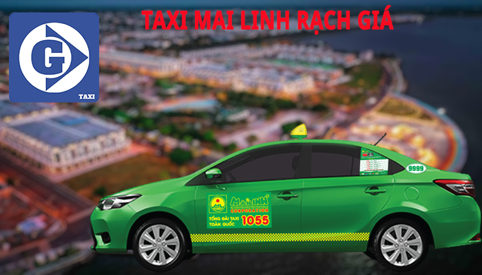 Taxi Mai Linh Rạch Giá Tải App GV Taxi