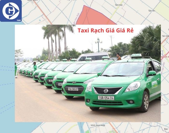 Taxi Rạch Giá Giá Rẻ Tải App GV Taxi