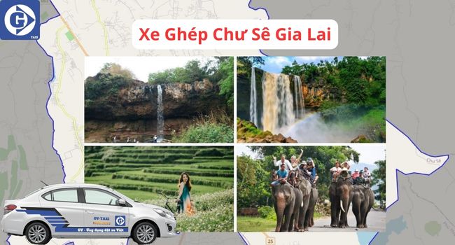 Xe Ghép Chư Sê Gia Lai Tải App GVTaxi