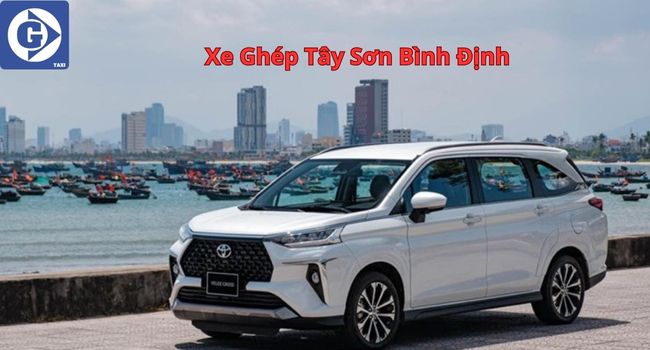 Xe Ghép Tây Sơn Bình Định Tải App GVTaxi