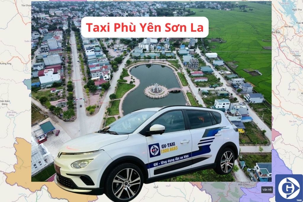 Taxi Phù Yên Sơn La Tải App GV Taxi