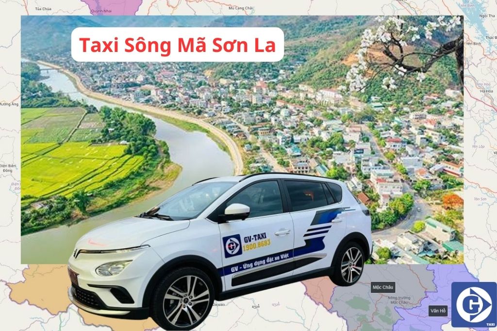 Taxi Sông Mã Sơn La Tải App GV Taxi