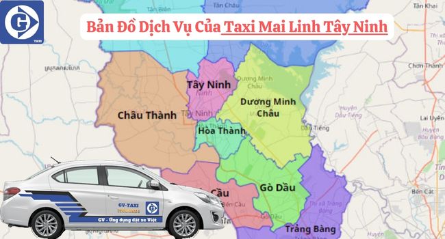 Taxi Mai Linh Tây Ninh Tải App GVTaxi