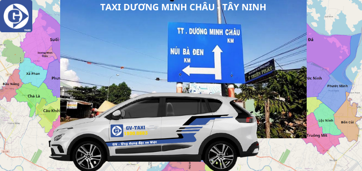 Taxi Dương Minh Châu tỉnh Tây Ninh, Số Điện Thoại Sdt Tổng Đài và đánh giá dịch vụ.