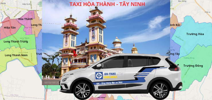 Taxi Hòa Thành Tây Ninh. Đánh giá dịch vụ, Số Điện Thoại Sdt Tổng Đài