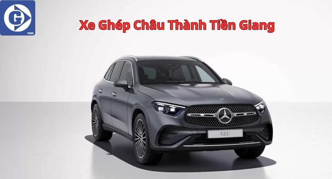 Xe Ghép Châu Thành Tiền Giang Tải App GVTaxi