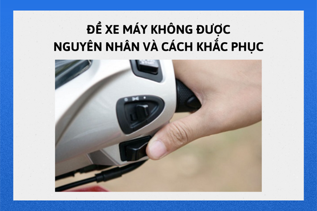 Khắc Phục Đề Xe Máy Không Nổ