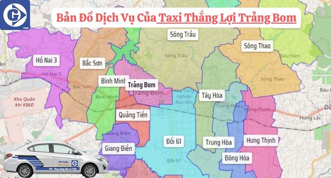 Taxi Thắng Lợi Trảng Bom Tải App GVTaxi