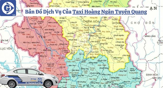 Taxi Hoàng Ngân Tuyên Quang Tải App GVTaxi