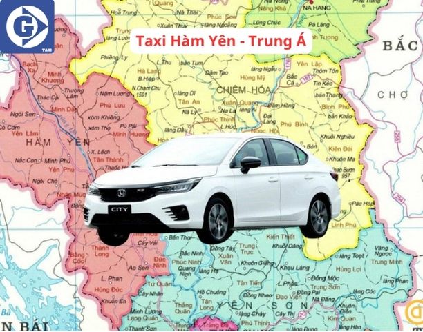 Taxi Hàm Yên Tuyên Quang Tải App GVTaxi
