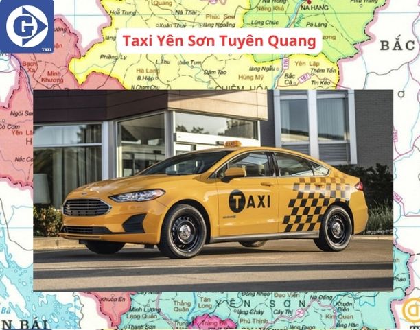 Taxi Yên Sơn Tuyên Quang Tải App GVTaxi
