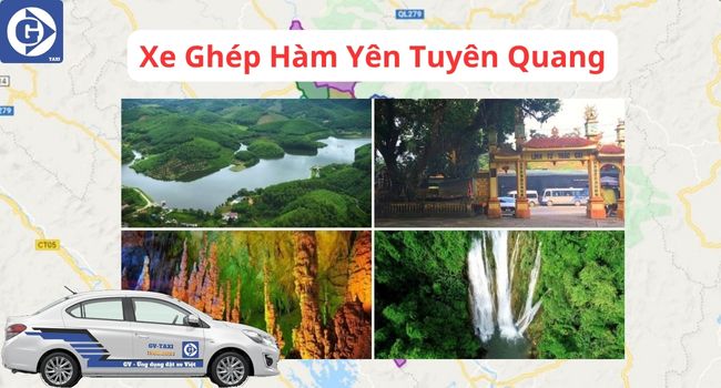 Xe Ghép Hàm Yên Tuyên Quang Tải App GVTaxi