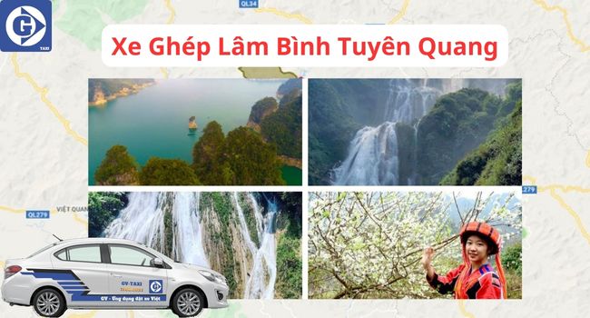 Xe Ghép Lâm Bình Tuyên Quang Tải App GVTaxi