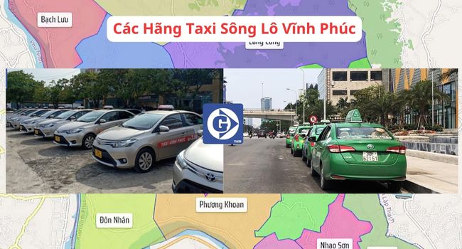 Taxi Sông Lô Vĩnh Phúc Tải App GVTaxi