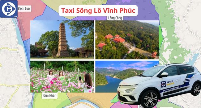 Taxi Sông Lô Vĩnh Phúc Tải App GVTaxi