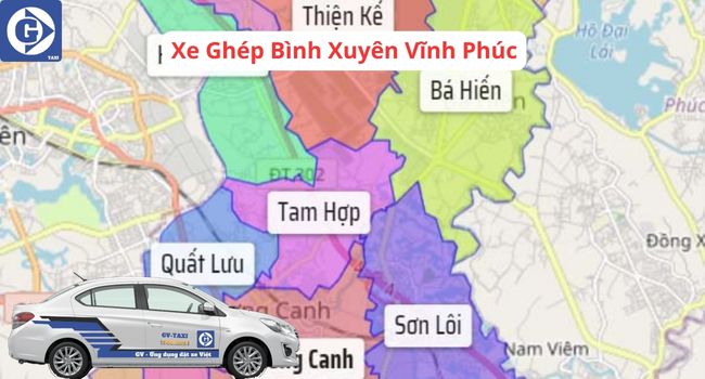 Xe Ghép Bình Xuyên Vĩnh Phúc Tải App GVTaxi