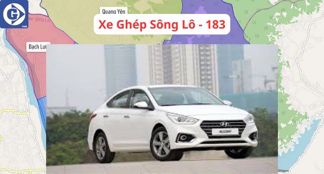 Xe Ghép Sông Lô Vĩnh Phúc Tải App GVTaxi