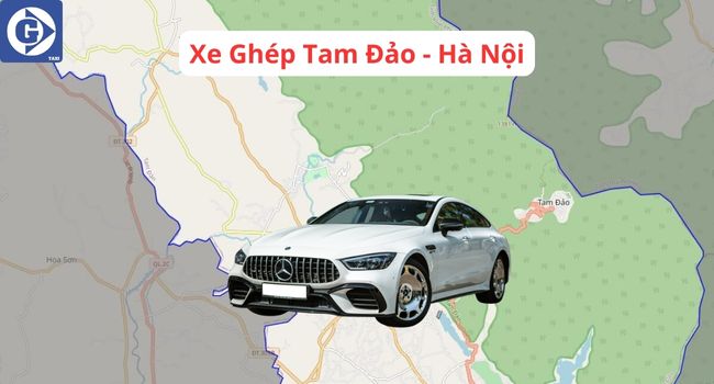 Xe Ghép Tam Đảo Vĩnh Phúc Tải App GVTaxi