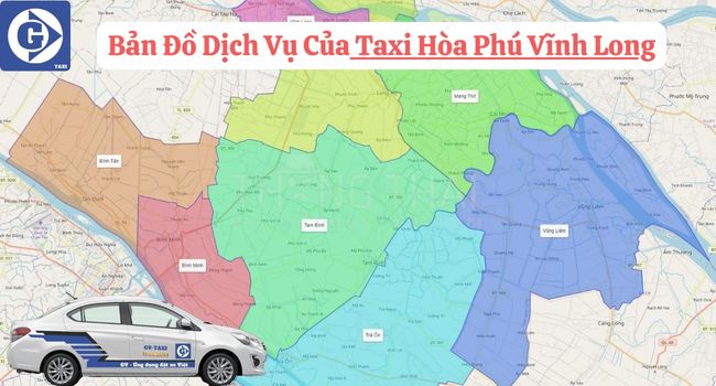 Taxi Hòa Phú Vĩnh Long Tải App GVTaxi