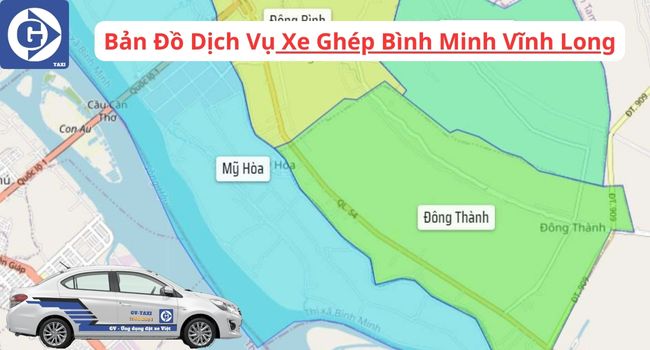 Xe Ghép Bình Minh Vĩnh Long Tải App GVTaxi